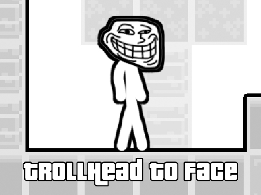 Game Trollhead To Face